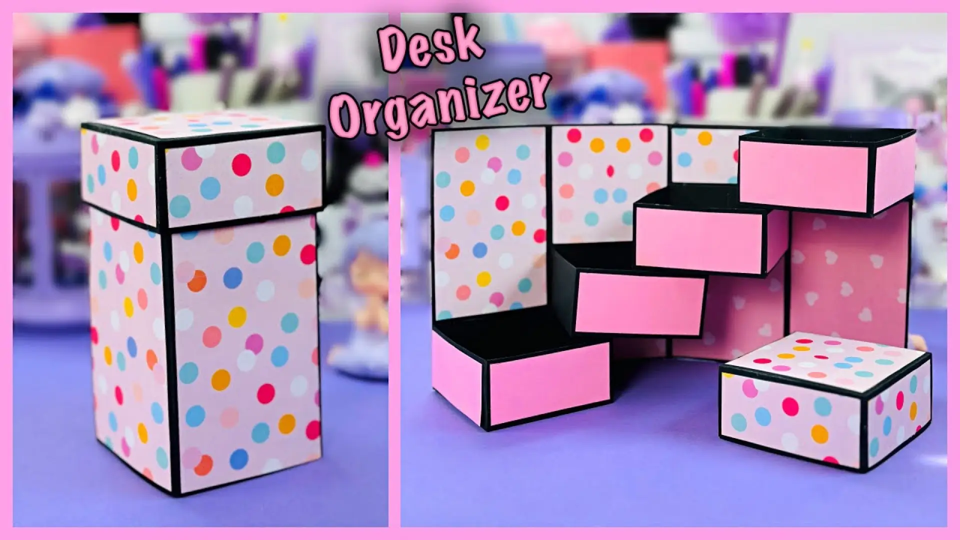 آموزش ساخت باکس نظم دهنده رومیزی دخترانه و کیوت برای بازگشت به مدرسه در سال تحصیلی جدید